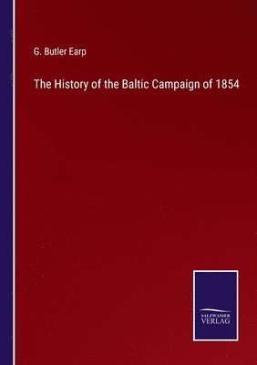 History of the Baltic Campaign of 1854