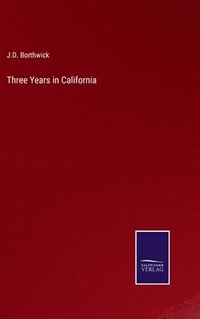 bokomslag Three Years in California