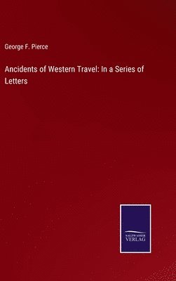 Ancidents of Western Travel