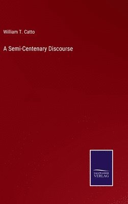 A Semi-Centenary Discourse 1