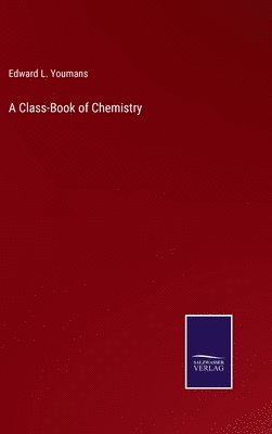 bokomslag A Class-Book of Chemistry