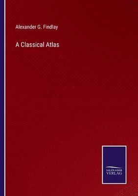 bokomslag A Classical Atlas