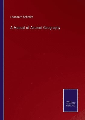 A Manual of Ancient Geography 1