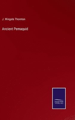 Ancient Pemaquid 1