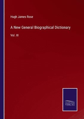 bokomslag New General Biographical Dictionary