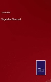 bokomslag Vegetable Charcoal