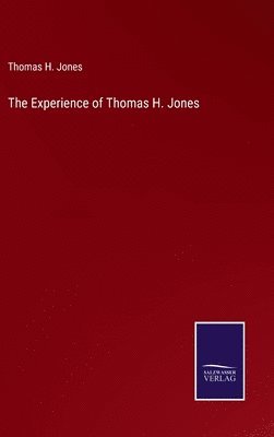 Experience of Thomas H. Jones