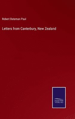 bokomslag Letters from Canterbury, New Zealand