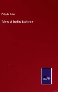 bokomslag Tables of Sterling Exchange