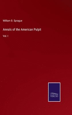 Annals of the American Pulpit