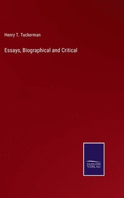 bokomslag Essays, Biographical and Critical