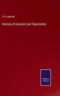 bokomslag Elements of Geometry and Trigonometry