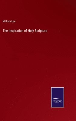 The Inspiration of Holy Scripture 1