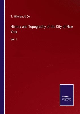 History and Topography of the City of New York 1