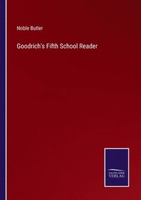 bokomslag Goodrich's Fifth School Reader