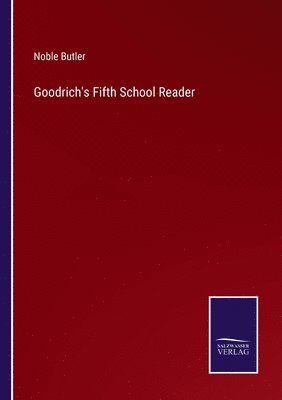 bokomslag Goodrich's Fifth School Reader