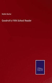 bokomslag Goodrich's Fifth School Reader