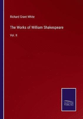 The Works of William Shakespeare 1