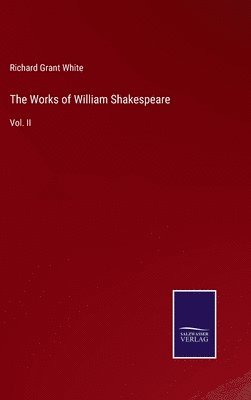 bokomslag The Works of William Shakespeare