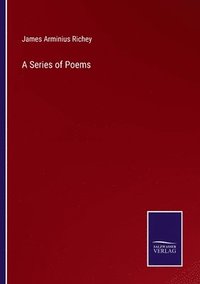 bokomslag A Series of Poems