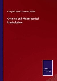 bokomslag Chemical and Pharmaceutical Manipulations
