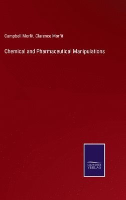 Chemical and Pharmaceutical Manipulations 1