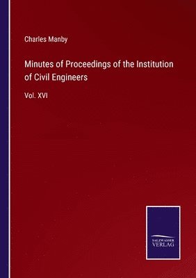 Minutes of Proceedings of the Institution of Civil Engineers 1