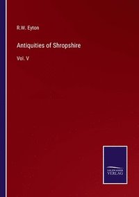 bokomslag Antiquities of Shropshire