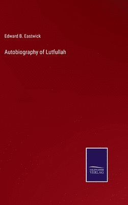 bokomslag Autobiography of Lutfullah