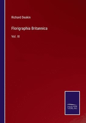 bokomslag Florigraphia Britannica