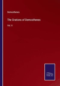 bokomslag Orations of Demosthenes