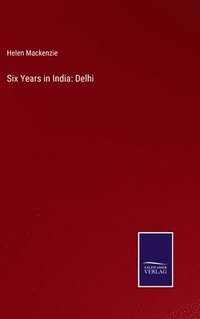 bokomslag Six Years in India