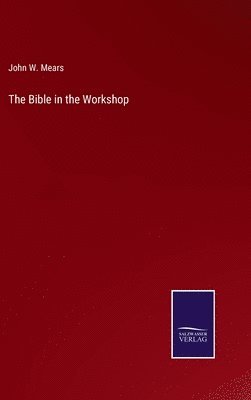 bokomslag Bible in the Workshop