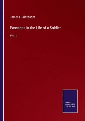 bokomslag Passages in the Life of a Soldier