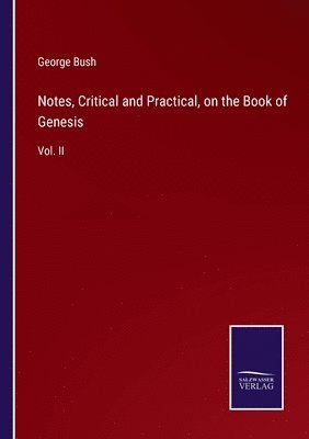 bokomslag Notes, Critical and Practical, on the Book of Genesis