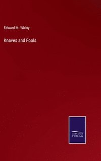 bokomslag Knaves and Fools