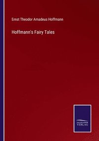 bokomslag Hoffmann's Fairy Tales