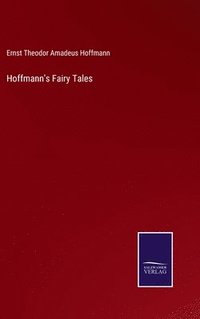 bokomslag Hoffmann's Fairy Tales