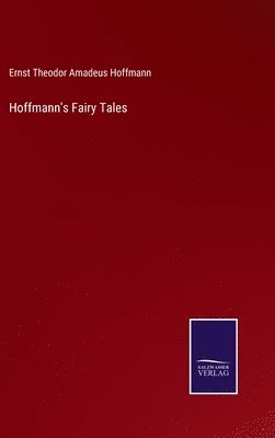 bokomslag Hoffmann's Fairy Tales