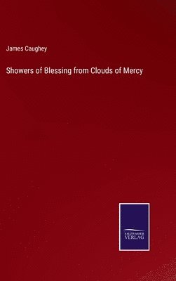 bokomslag Showers of Blessing from Clouds of Mercy