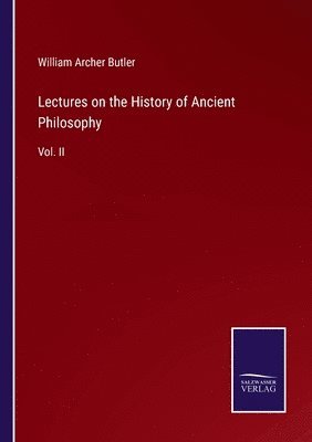 Lectures on the History of Ancient Philosophy