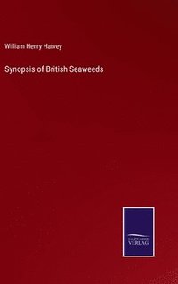 bokomslag Synopsis of British Seaweeds