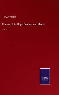 bokomslag History of the Royal Sappers and Miners
