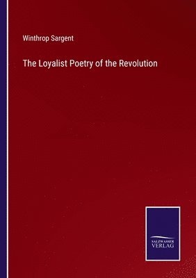 The Loyalist Poetry of the Revolution 1