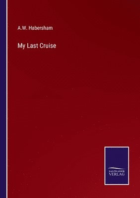 bokomslag My Last Cruise