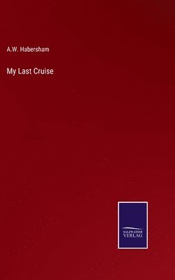 bokomslag My Last Cruise