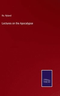 bokomslag Lectures on the Apocalypse