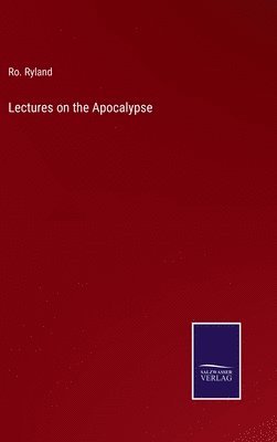 bokomslag Lectures on the Apocalypse