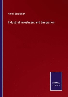 bokomslag Industrial Investment and Emigration