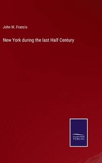 bokomslag New York during the last Half Century